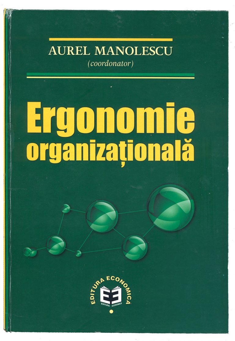 Integrarea Ergonomiei în managementul organizaţiei. Provocări şi oportunităţi