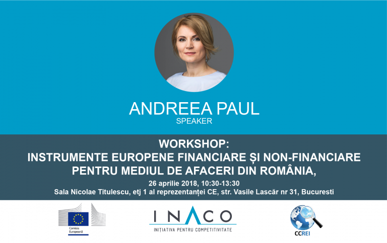 Andreea Paul: INACO lansează azi a patra ediție a Ghidului surselor de finanțare pentru dezvoltarea afacerilor la sediul reprezentanței Comisiei Europene în România