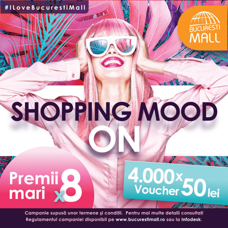 BUCUREȘTI MALL – VITAN LANSEAZĂ CAMPANIA SHOPPING MOOD ON