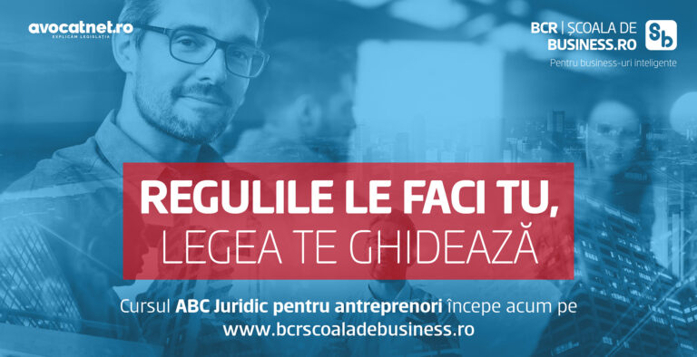 BCR Școala de Business, în parteneriat cu Avocatnet.ro, lansează cursul ABC Juridic cu informații legislative esențiale pentru antreprenori