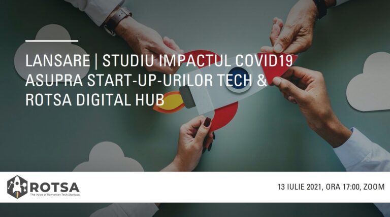 Studiu ROTSA: 70% dintre start-up-urile de tehnologie românești au fost afectate de COVID-19