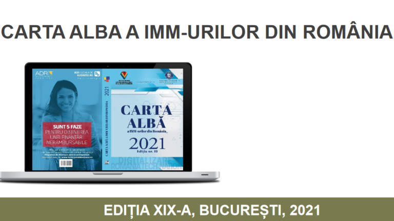 Carta Albă a IMM-urilor din România 2021 a fost lansată