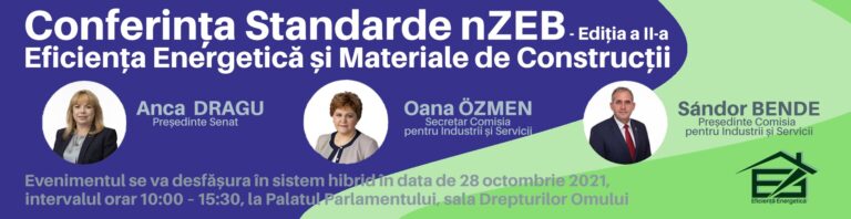 Conferinta „Standarde nZEB – Eficiența Energetică și Materiale de Construcții” (ediția a II-a) va avea loc pe 28 octombrie, la Palatul Parlamentului