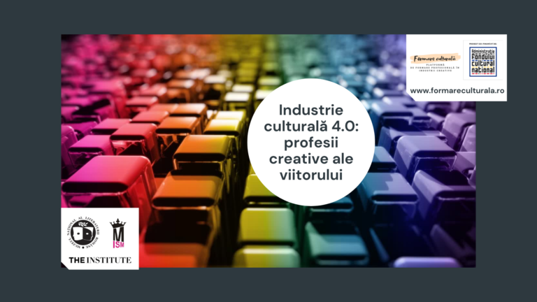 Meseriile viitorului în industriile culturale și creative