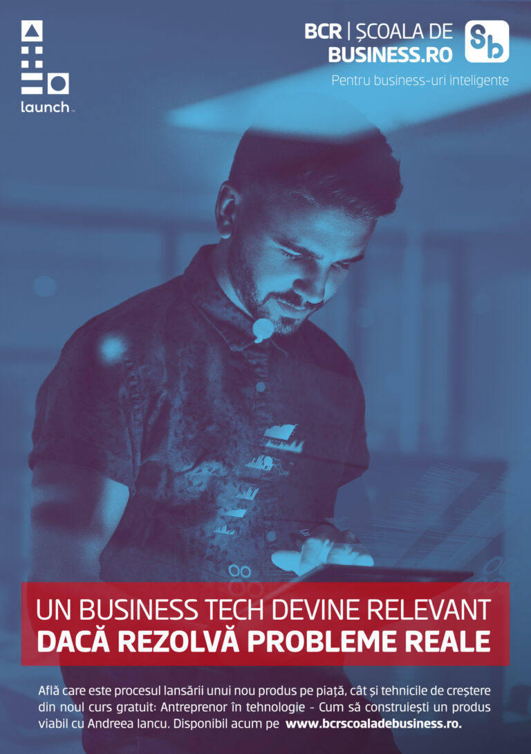 BCR Școala de Business, în parteneriat cu Launch, comunitatea fondatorilor de startup-uri, lansează un nou curs gratuit, dedicat antreprenorilor care vor să dezvolte produse de tehnologie