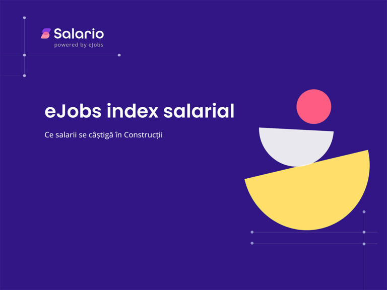 eJobs index salarial: 45,7% dintre angajații din Construcții câștigă salarii cuprinse între 4.000 și 10.000 lei