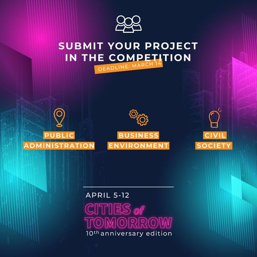 Ultimele zile de înscriere în cadrul concursului de proiecte Cities of Tomorrow#10