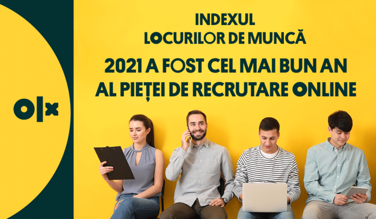 OLX: 2021 a fost cel mai bun an al pieței de recrutare online