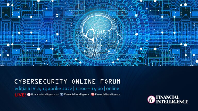 Financial Intelligence organizează mâine a patra ediție a evenimentului „CYBERSECURITY ONLINE FORUM”