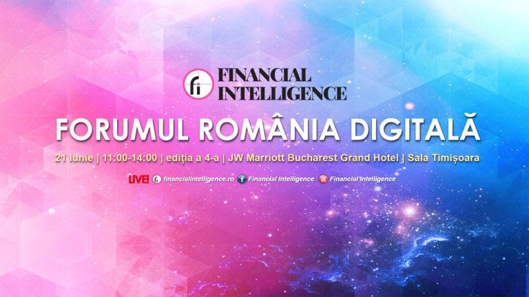 Financial Intelligence organizează, mâine, a patra ediție a FORUMULUI ROMÂNIA DIGITALĂ