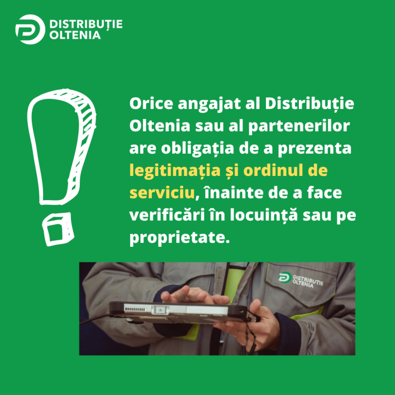 Distribuție Oltenia avertizează: atenție sporită la persoanele care se recomandă a fi angajați ai operatorului de distribuție sau ai partenerilor acestuia