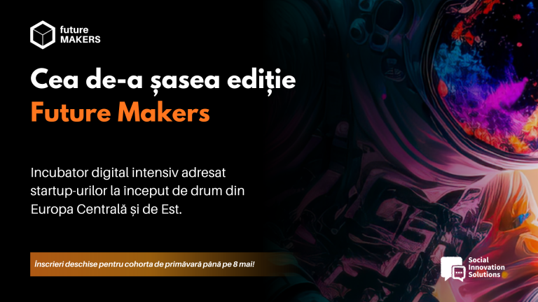Antreprenorii din România și din alte țări pot primi fonduri și susținere de 30.000 de euro în cadrul programului digital Future Makers 