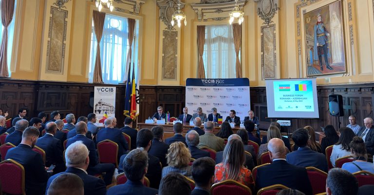 Forum de afaceri România-Azerbaidjan la Camera de Comerţ şi Industrie a Municipiului Bucureşti