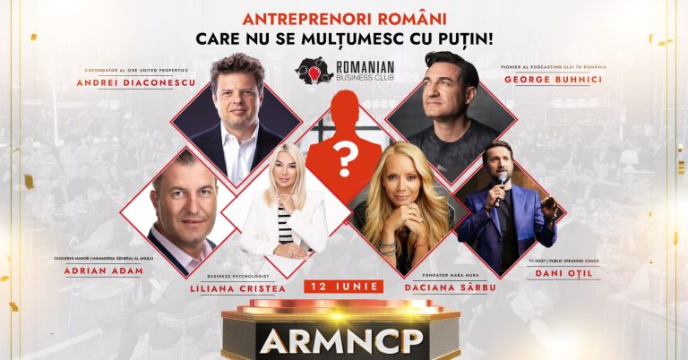 Conferința „antreprenorilor români care nu se mulțumesc cu puțin”