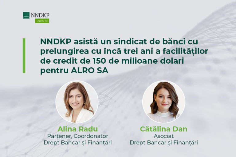 Asistență pentru un sindicat de bănci în prelungirea facilităților de credit pentru ALRO