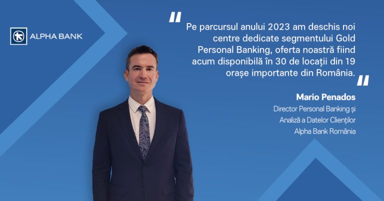 Alpha Bank România și-a extins rețeaua de Centre Gold Personal Banking, aceasta cuprinzând acum un total de 30 de locații