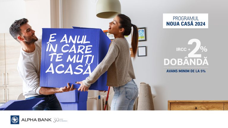 Alpha Bank Romania continuă să finanţeze achiziţia de locuinţe prin programul Noua Casă, ediția 2024