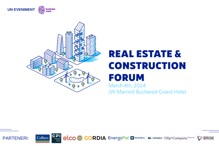 Real Estate & Construction Forum: Peste 25 de profesioniști din domeniul imobiliar dezbat, pe 4 martie 2024, situația pieței de real estate și perspectivele de dezvoltare, în contextul actual