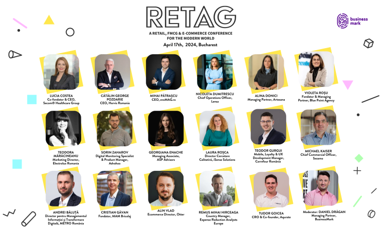 Cea de-a VII-a ediție a conferinței „reTAG – a Retail, FMCG & e-Commerce Conference for the Modern World”: Profesioniști din domeniu discută, pe 17 aprilie, despre cum vor evolua business-urile din aceste sectoare în următorii ani