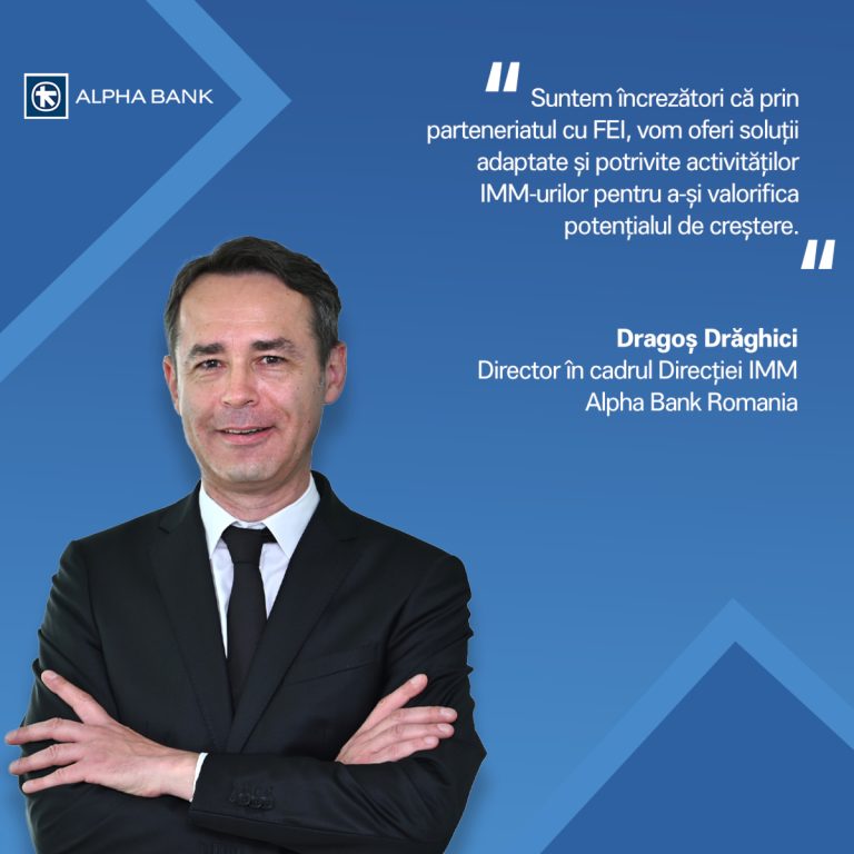 Creditare în condiții avantajoase pentru IMM-uri prin parteneriatul Alpha Bank România și FEI