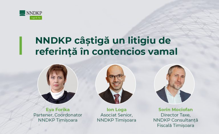 Litigiu de referință în contencios vamal, câștigat de NNDKP