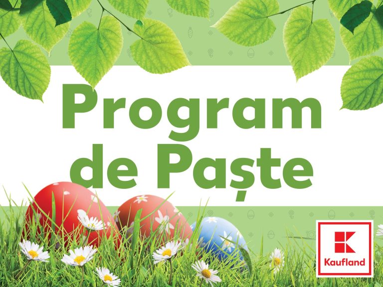 Kaufland România anunță programul magazinelor de Paște
