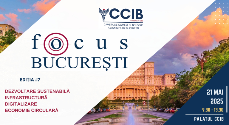 FOCUS București – Dezvoltarea sustenabilă a Capitalei: Infrastructură, Digitalizare și Economie circulară – Ediția #7