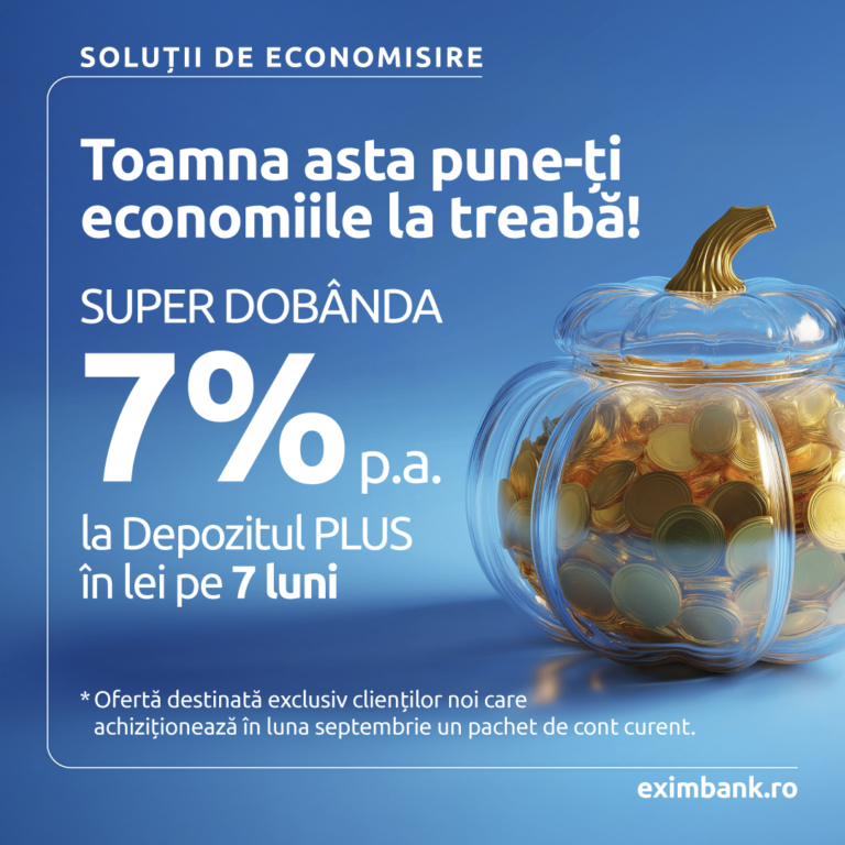 Toamna asta pune-ți economiile la treabă: Exim Banca Românească menține dobânzile atractive la depozitele în lei și euro