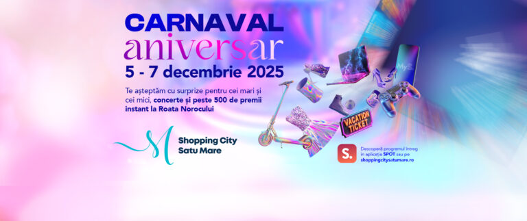 Shopping City Satu Mare aniversează 7 ani cu un weekend plin de spectacole și surprize