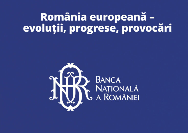 România europeană –evoluții, progrese, provocări